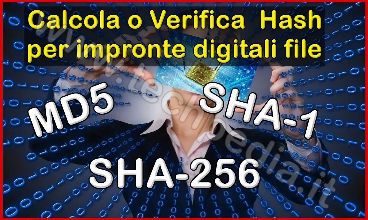 Calcola o Verifica MD5, SHA-1, SHA-256 per impronte digitali file