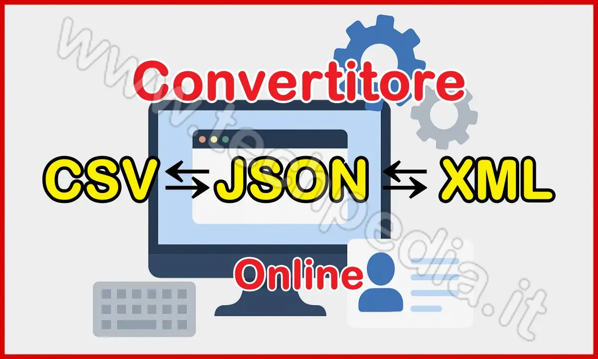 Convertitore CSV ⇆ JSON ⇆ XML Online