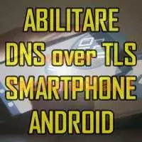 abilitare dns over tls android logo