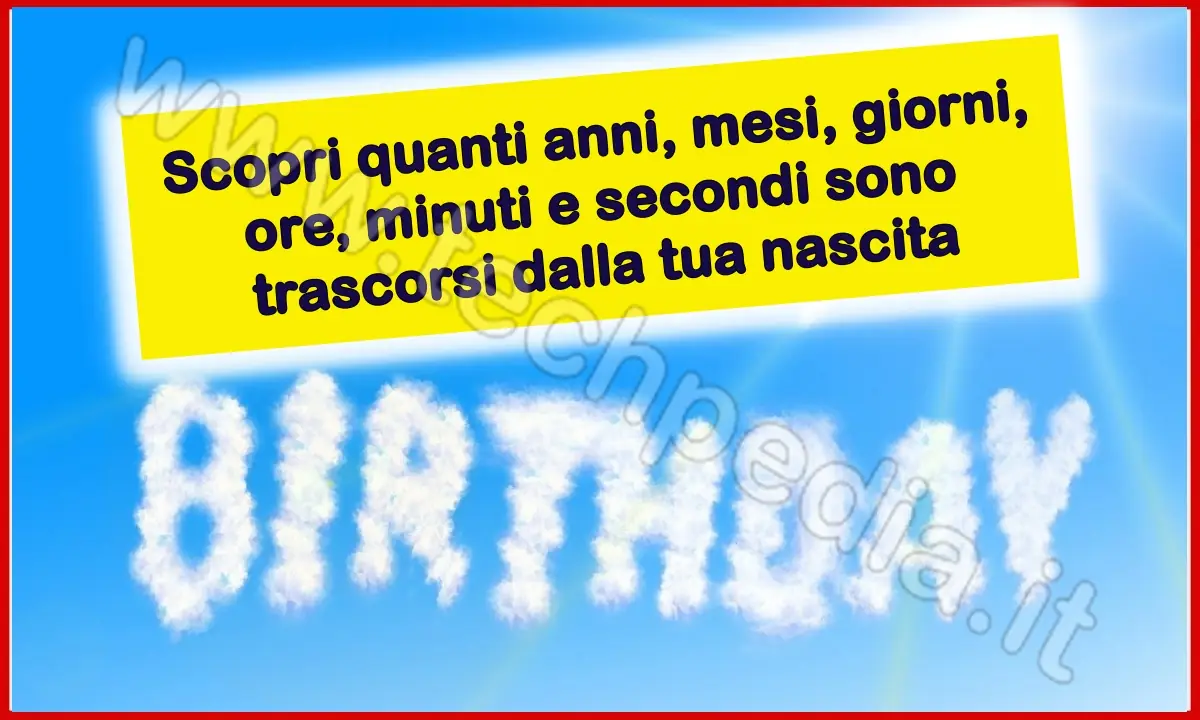 Calcola il tempo trascorso dalla tua nascita