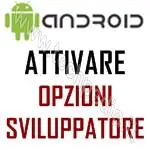 attivare opzioni sviluppatore android logo