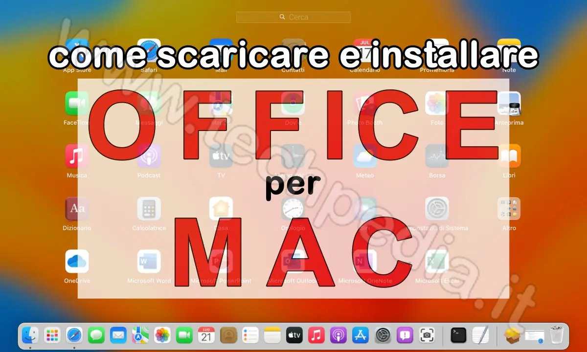 Installare e Scaricare Office per Mac