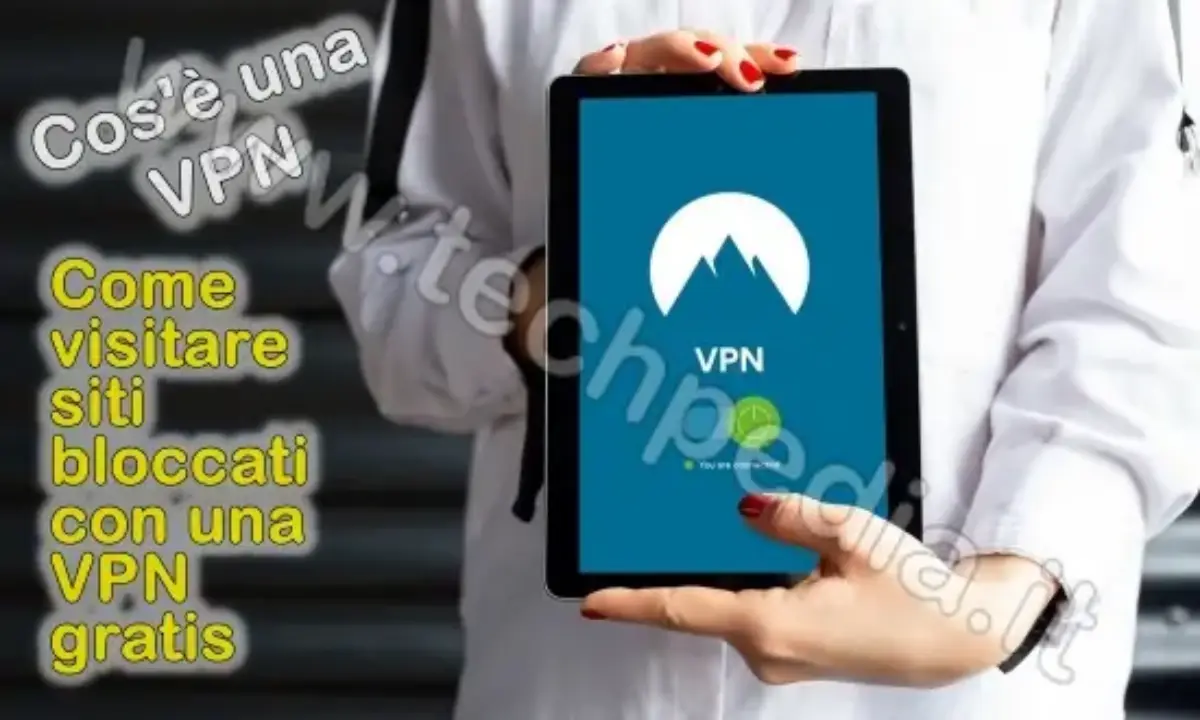 VPN gratis per visitare siti bloccati