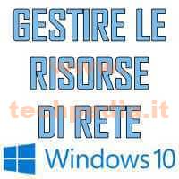 Gestire Risorse Rete Windows 10 Da Versione 1803 LOGO