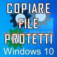 Copiare File Protetto Windows10 Logo