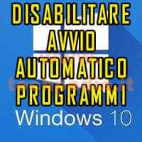 Disabilitare Avvio Automatico Programmi Windows10 Logo