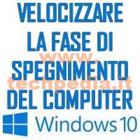 Velocizzare Spegnimento Computer Windows 10 Logo
