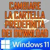 cambiare cartella download windows 11 logo