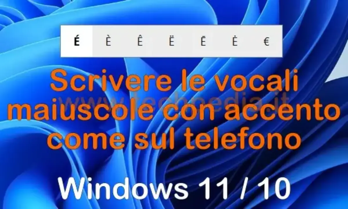 Come si fanno le vocali maiuscole accentate