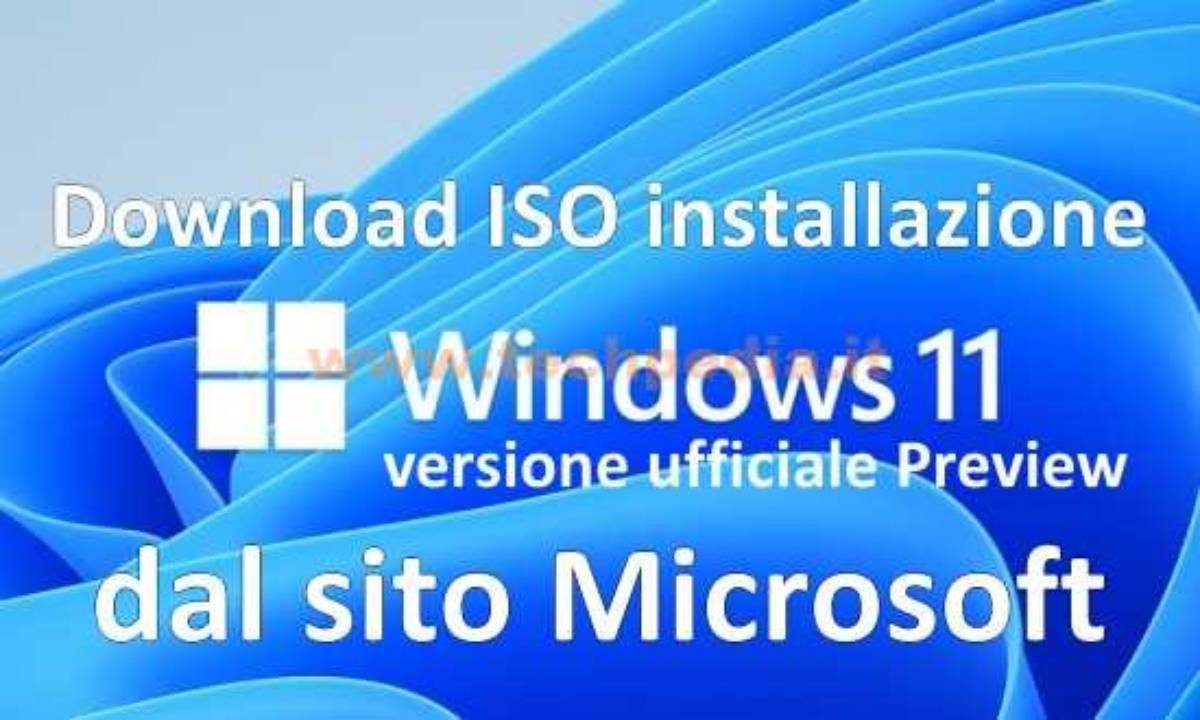 Windows 11 Download Ufficiale Preview