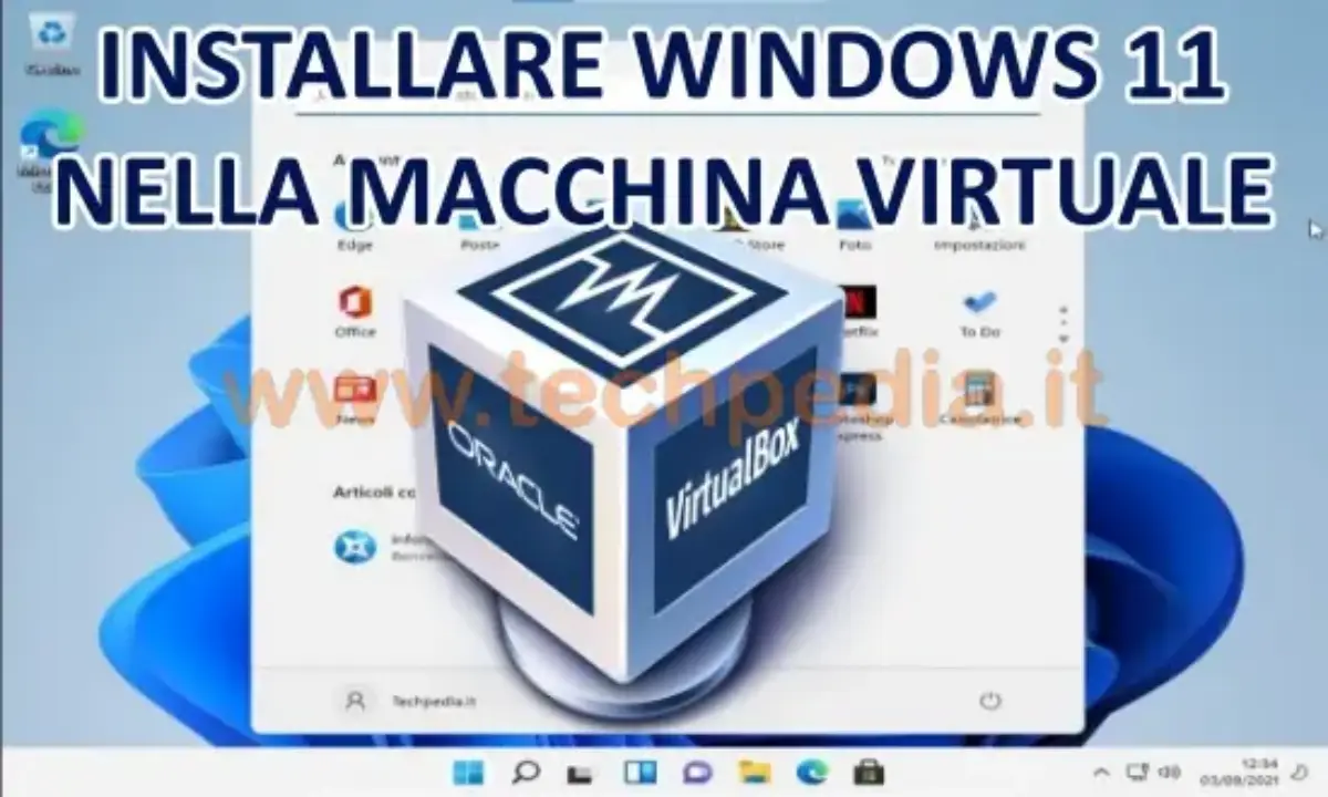 Installare Windows 11 su PC Windows con VirtualBox