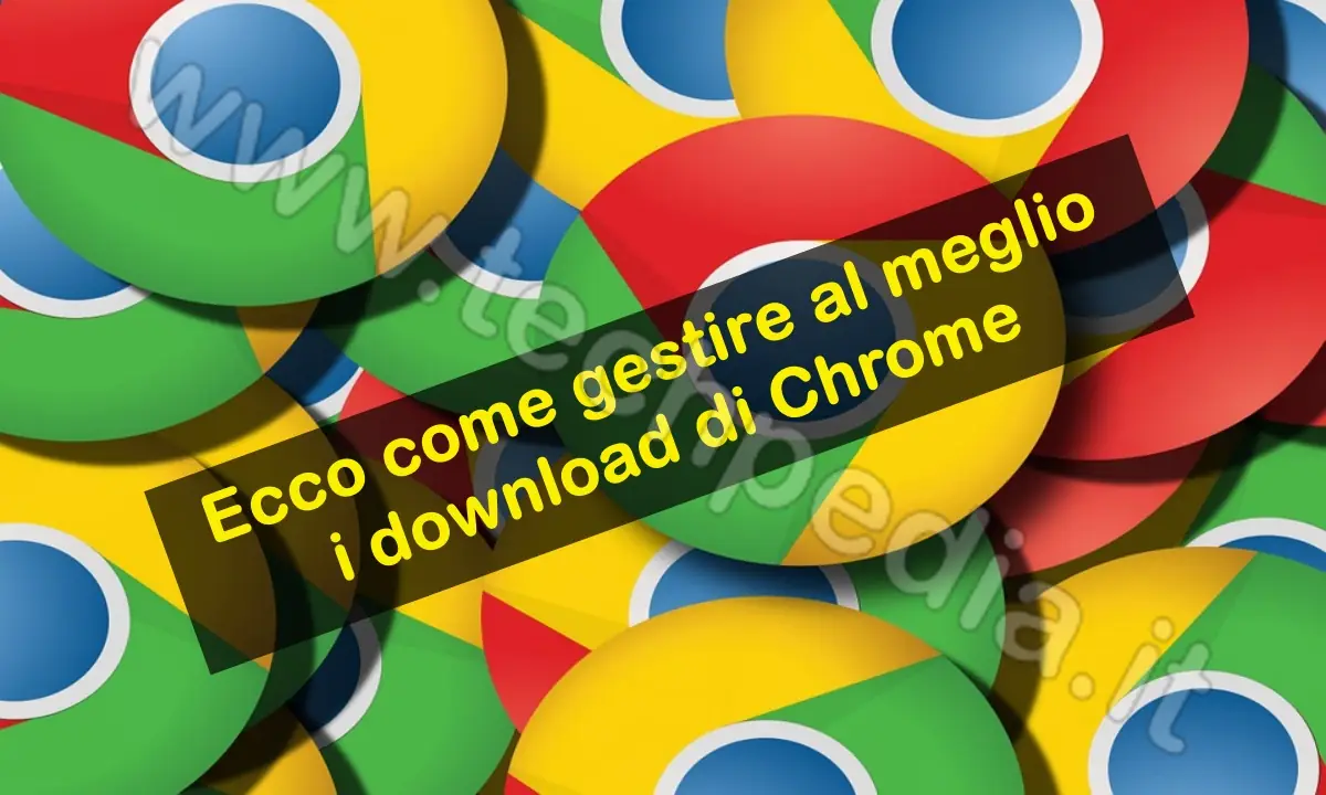 Trovare i Download di Chrome